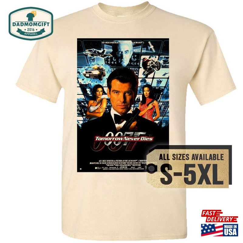 Tomorrow Never Dies 1997 V3 Multicolor T-Shirt All Sizes S 5Xl Hoodie