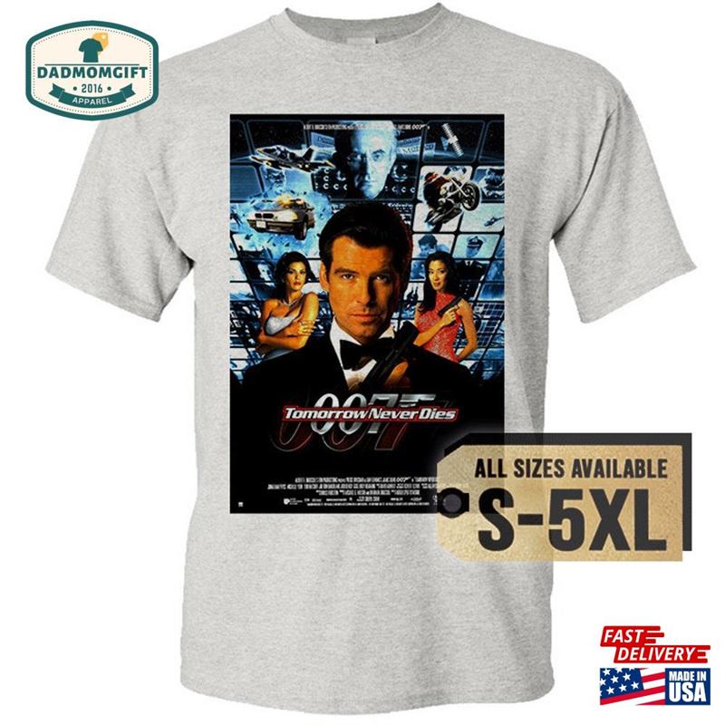 Tomorrow Never Dies 1997 V3 Multicolor T-Shirt All Sizes S 5Xl Hoodie