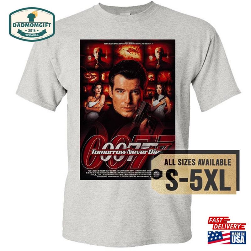 Tomorrow Never Dies 1997 V4 Multicolor T-Shirt All Sizes S 5Xl Sweatshirt