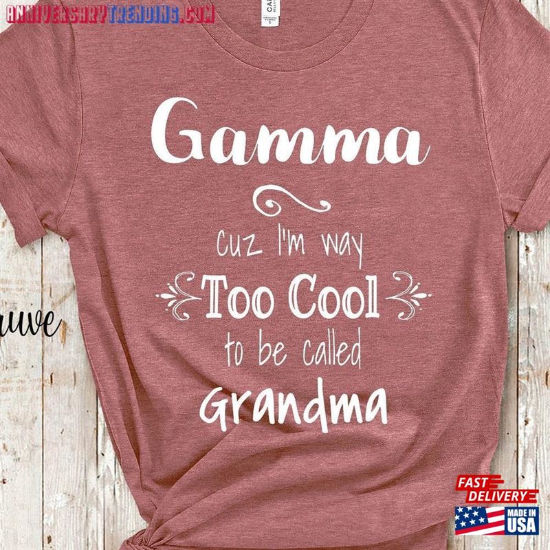 Too Cool Gamma Grandma T-Shirt Special Grandmother Gift Idea For Mother’s Day Birthday Hoodie Classic – Bipubunny Store