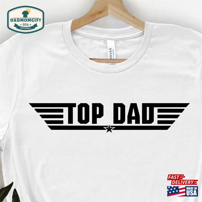 Top Dad Shirt Father’s Day T-Shirt Classic