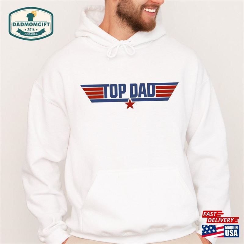 Top Dad Sweatshirt Father’s Day Classic