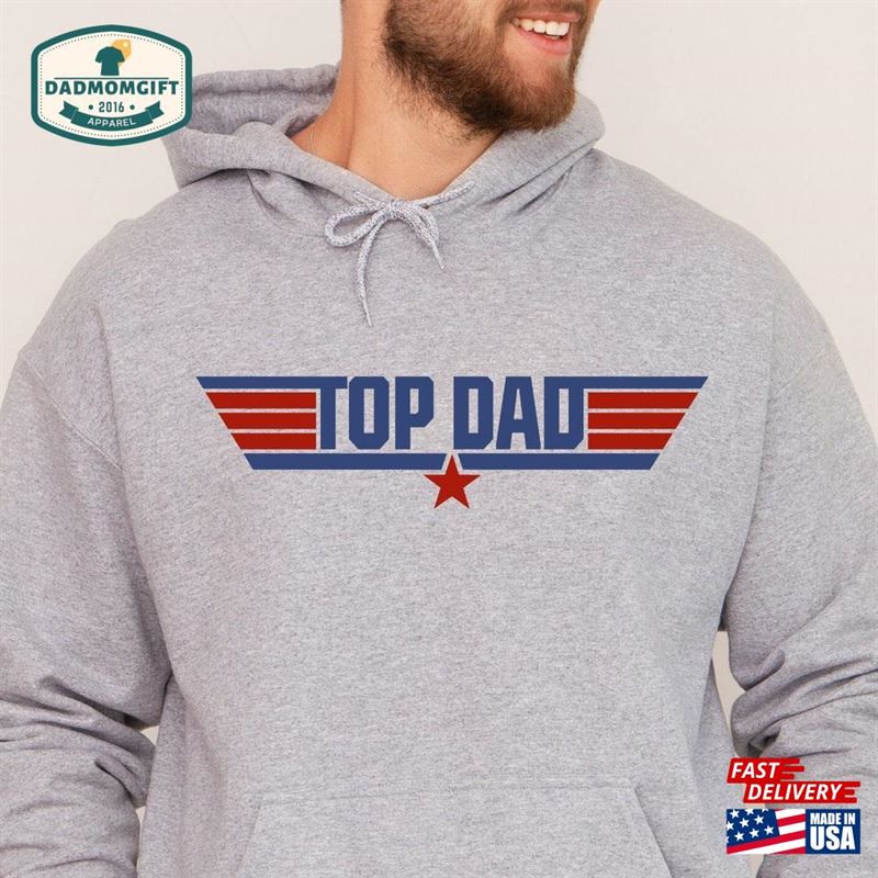 Top Dad Sweatshirt Father’s Day Classic