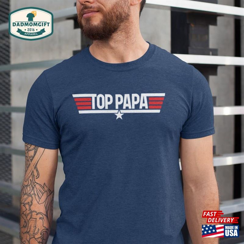 Top Papa Shirt Father T-Shirt Hoodie