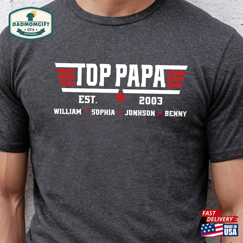 Top Papa Shirt With Kids Names And Year Custom Gift For Dad Daddy Birthday Unisex Classic