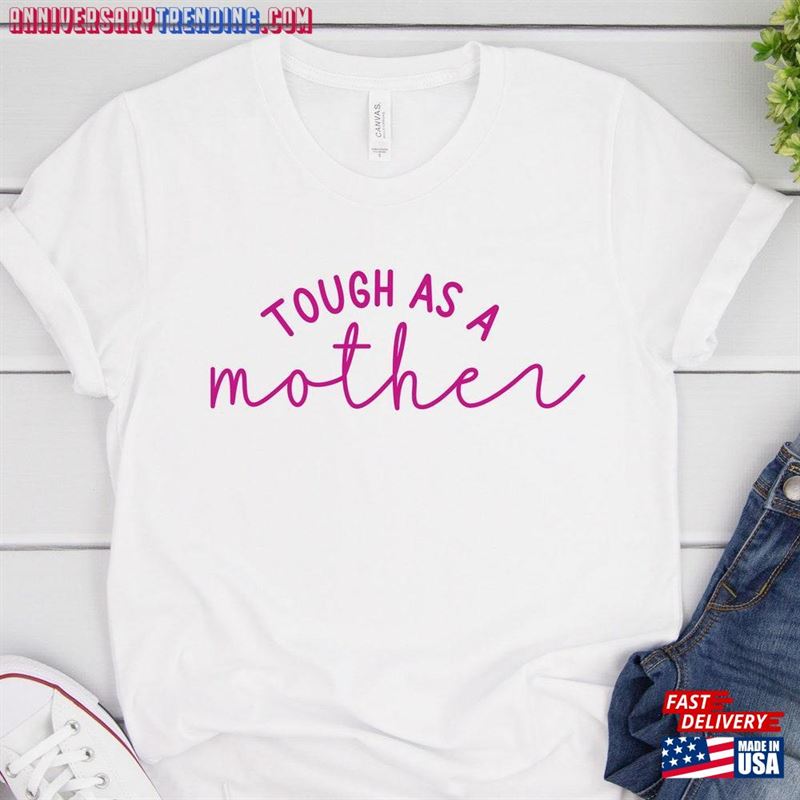 Tough As A Mother Shirt Mom Life Sweatshirt Hoodie – Bipubunny Store