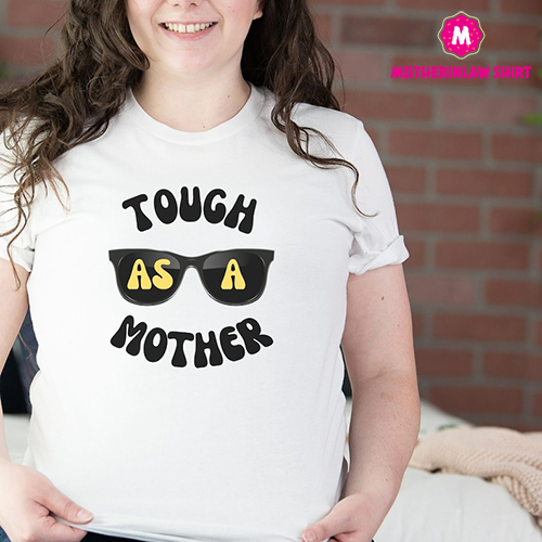 Tough As A Mother tshirt, Cute Mama Gift, Mother’s Day Tee, mom shirt for Mom for Mother’s Day, Mom Life tshirt, Funny Mom Shirt Mom, mom