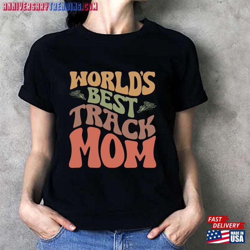 Track Mom Shirt Vintage World’s Best Women T-Shirt Hoodie Unisex -Bipubunny Store