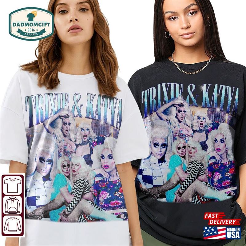 Trixie And Katya 90S Vintage Shirt Tee Classic Unisex