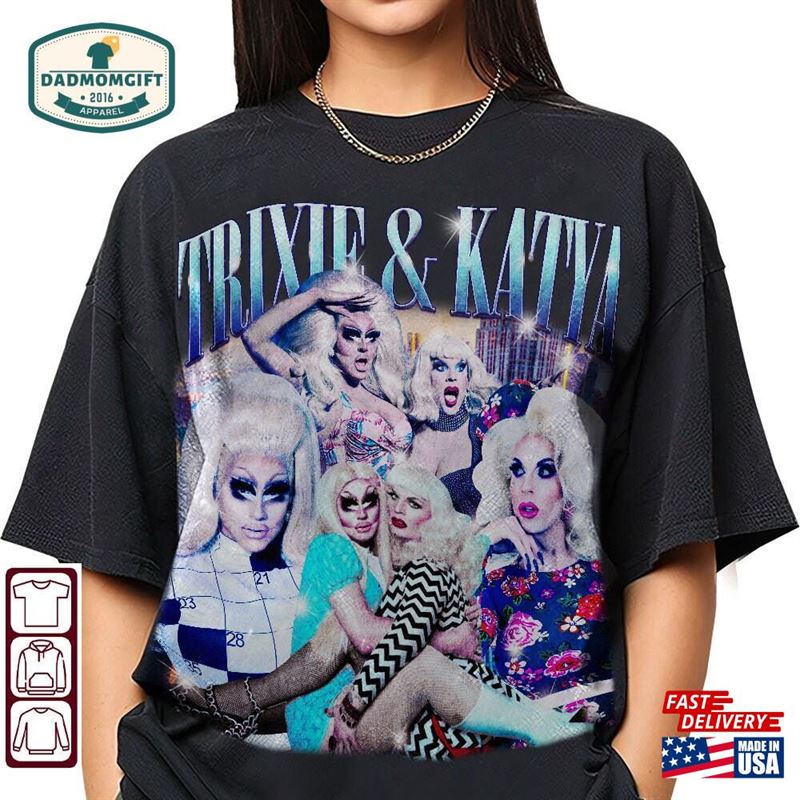 Trixie And Katya 90S Vintage Shirt Tee Classic Unisex