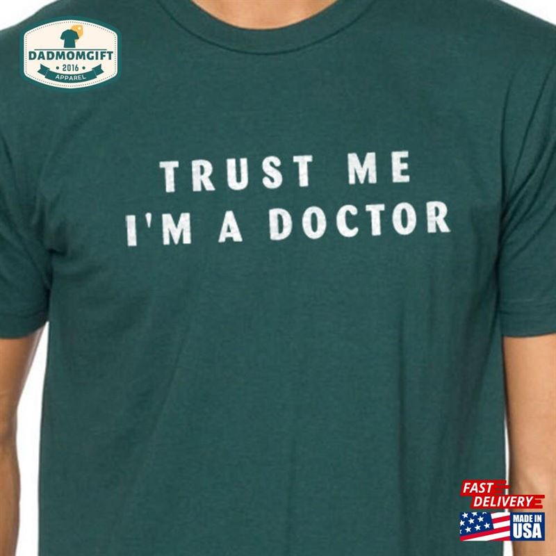 Trust Me I’m A Doctor Funny Shirt For Men Husband Gift Sweatshirt Hoodie