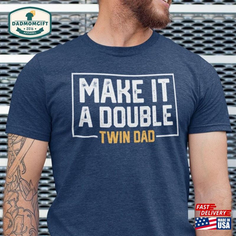 Twin Dad Gifts Father Of Twins Daddy Shirt T-Shirt Hoodie