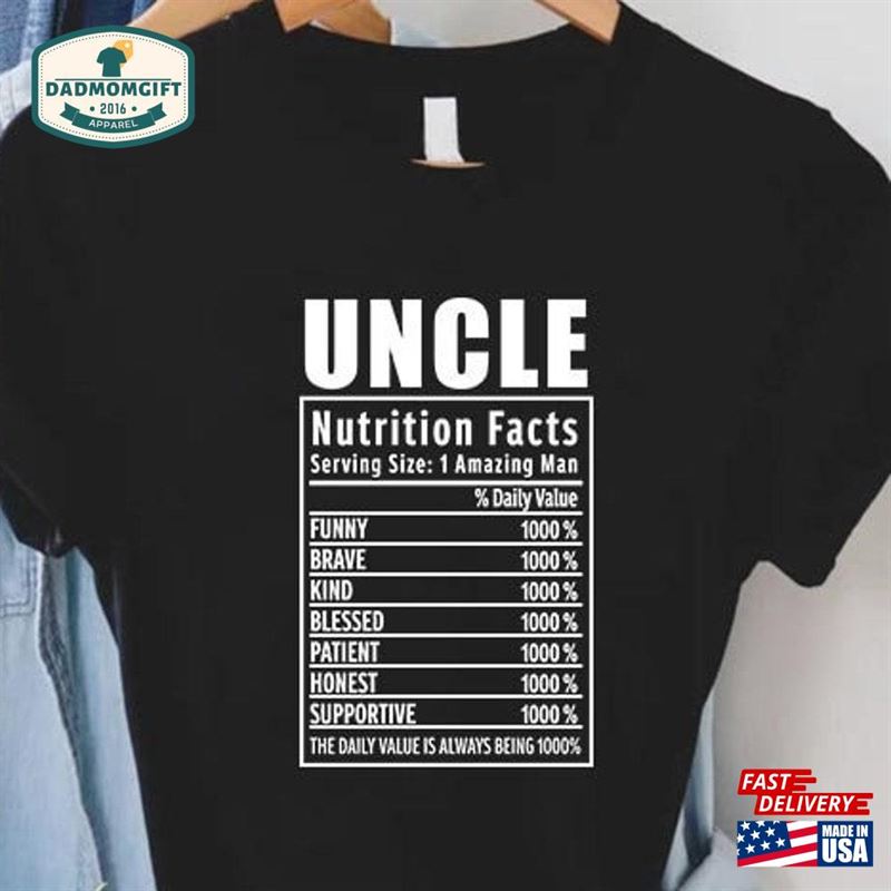 Uncle Shirt Nutrition Facts Lover Gift Unisex Classic