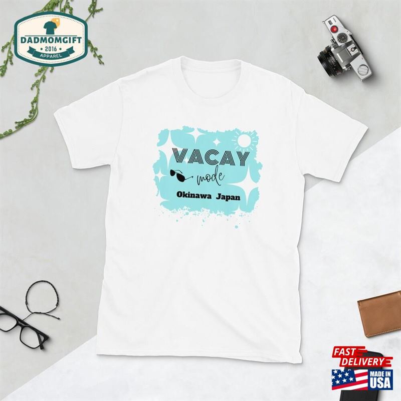 Vacay Mode Okinawa Japan Unisex T-Shirt Classic