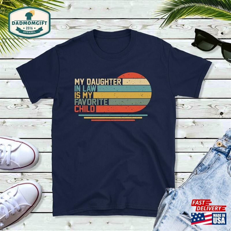 Vintage My Daughter In Law Is Favorite Child Butterfly Family T-Shirt Father Day Gift Classic