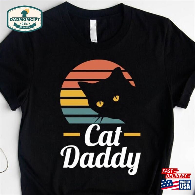 Vintage Retro Cat Daddy Shirt Best Dad Ever T-Shirt Father Day Gifts Hoodie Unisex