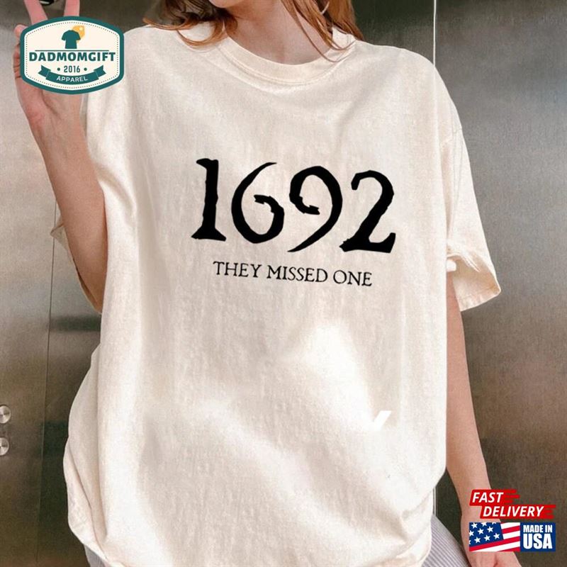 Vintage Salem Witch Comfort Color Shirt Massachusetts Trials 1692 They Missed One T-Shirt Hoodie