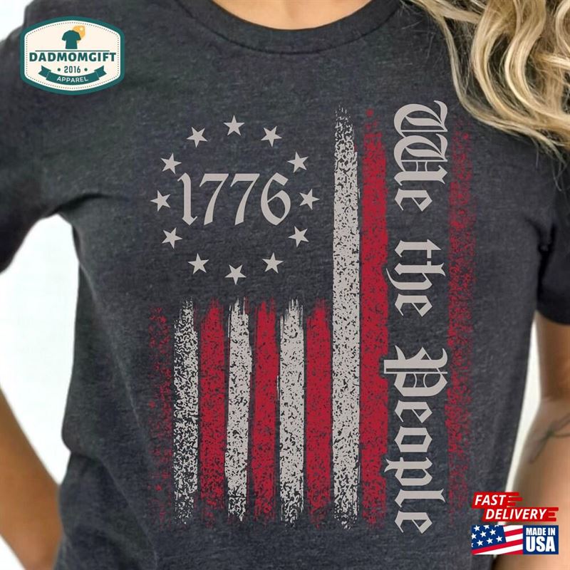 We The People Shirt 1776 Us Flag T-Shirt Patriotic Shirts For Women Men Sweatshirt Classic