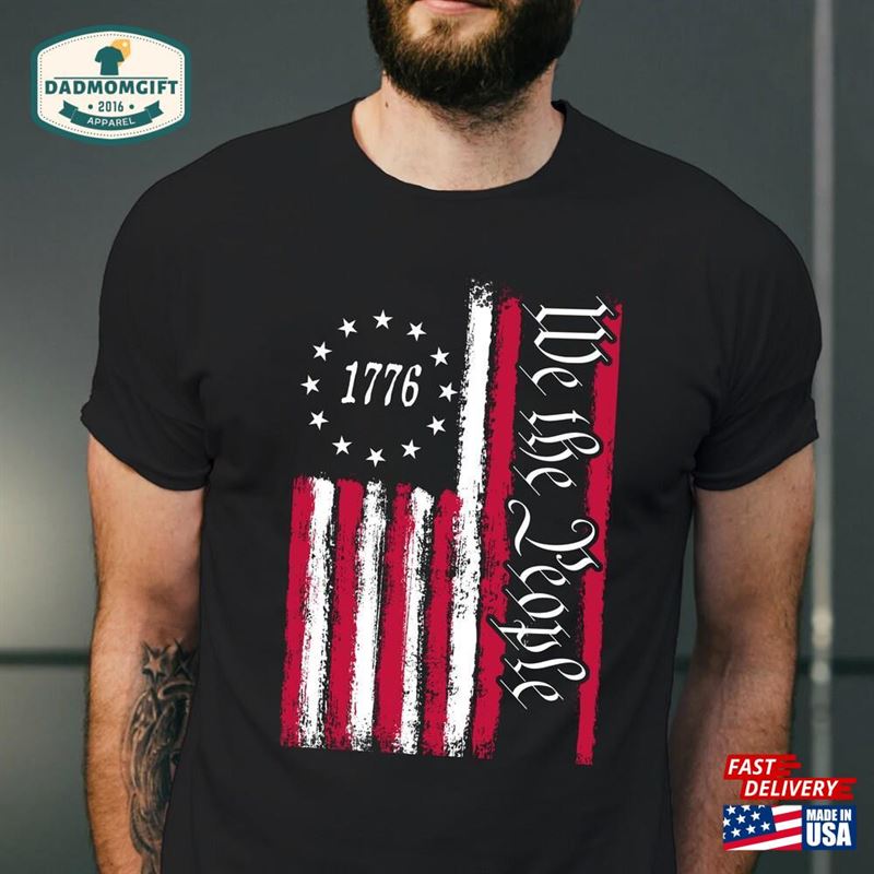 We The People Shirt American Patriot Usa Flag T-Shirt Independence Day Tee Unisex