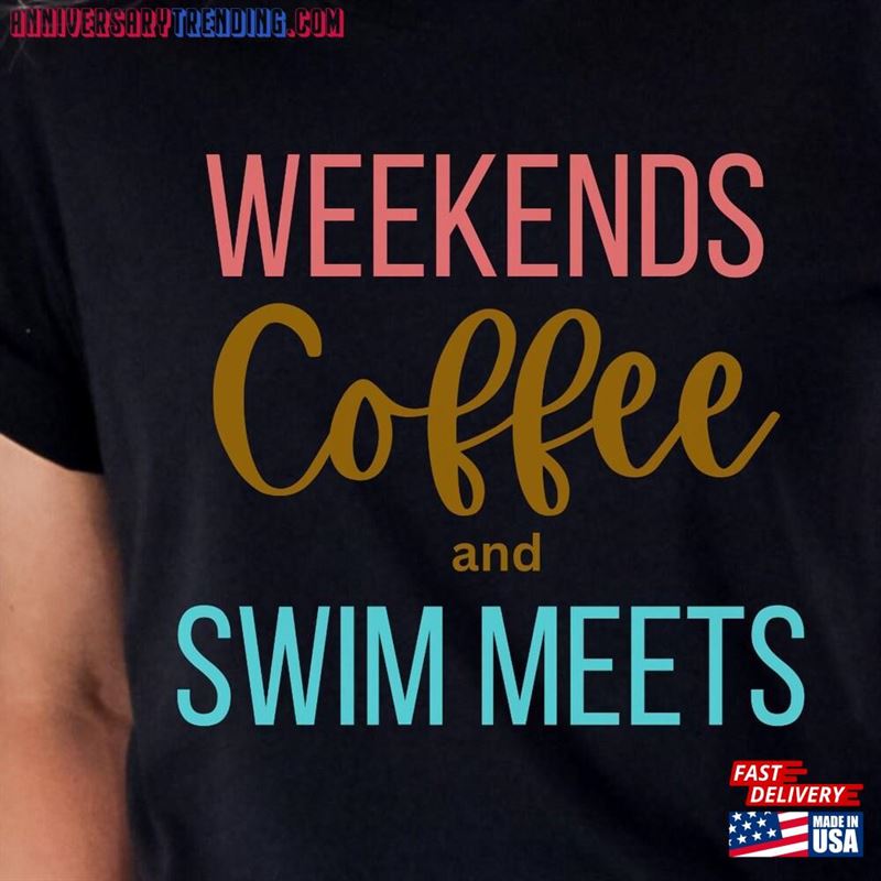 Weekends Coffee And Swim Meets Shirt Classic Unisex – Bipubunny Store