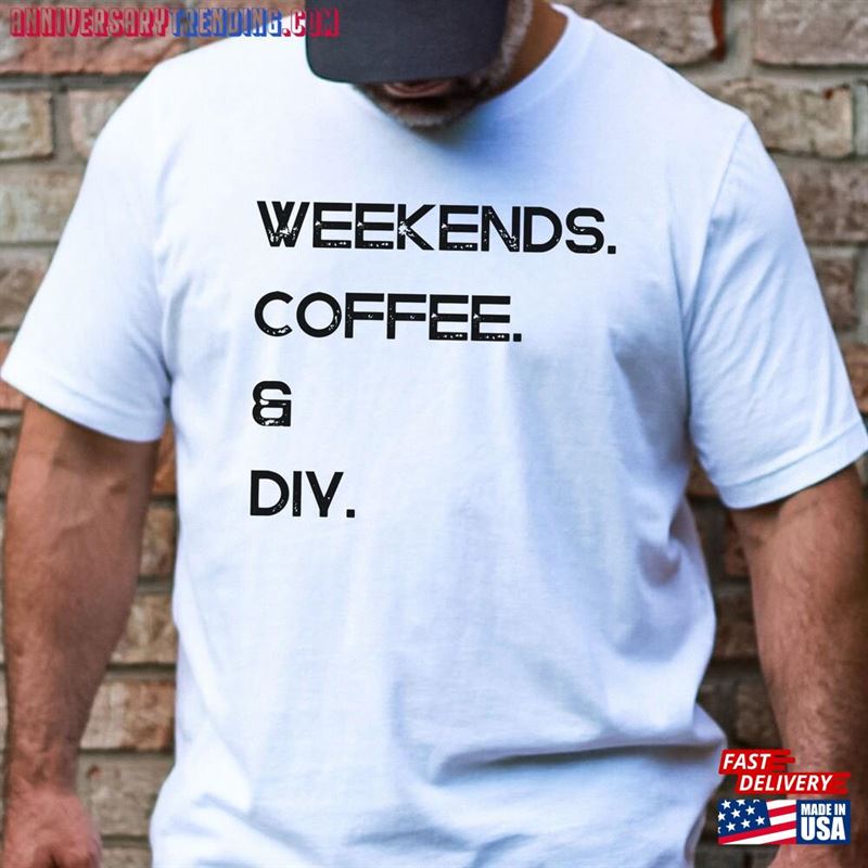 Weekends Coffee Diy Shirt T-Shirt For Parents Sweatshirt Hoodie – Bipubunny Store