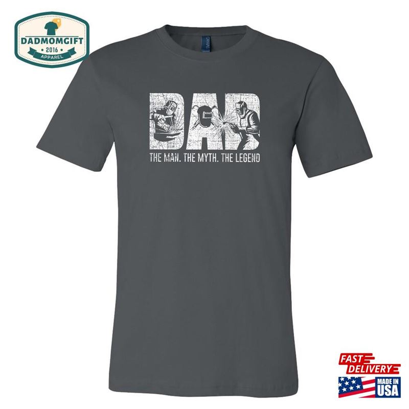 Welder Dad Shirt Welding Gift For T-Shirt Hoodie