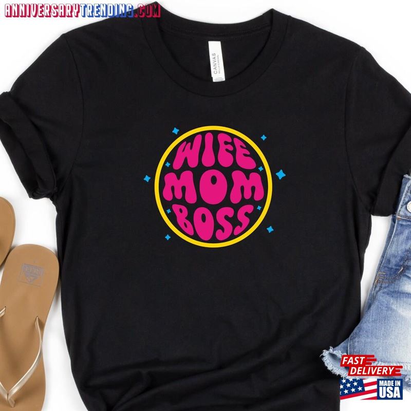 Wife Mom Boss Shirt Mama Weird Moms Humor Mother’s Day Gift Parenting Life Tee Sweatshirt Hoodie – Bipubunny Store