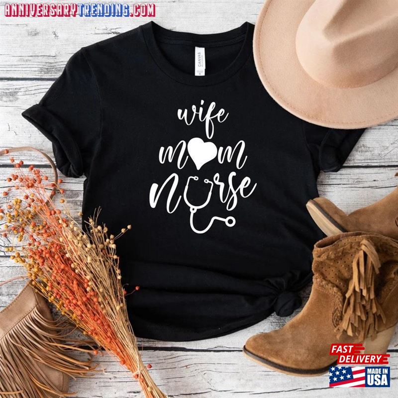 Wife Mom Nurse Shirt Gift For T-Shirt Unisex – Bipubunny Store