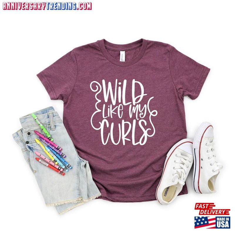 Wild Like My Curls T-Shirt Mom Daughter Cute For Girl Friend Classic Unisex – Bipubunny Store