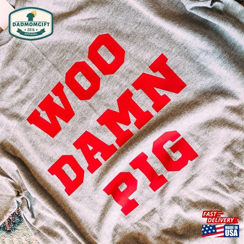 Woo Damn Pig Razorback Tshirt Hogs Classic Hoodie