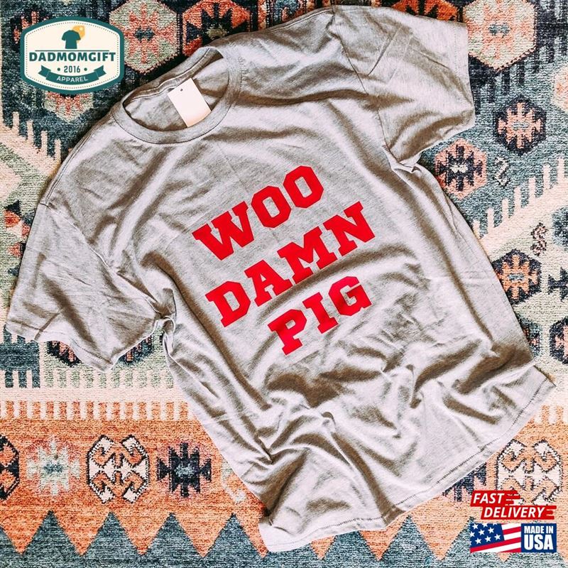 Woo Damn Pig Razorback Tshirt Hogs Classic Hoodie