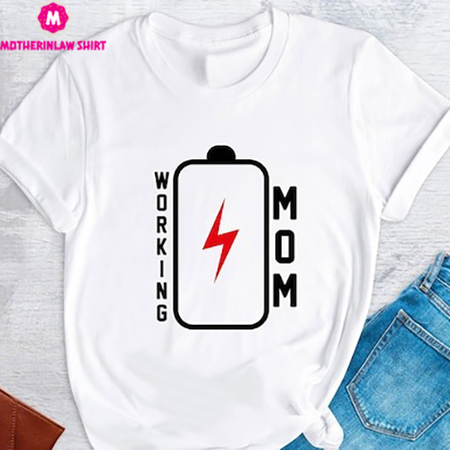 Working Mom Shirt, Mom Shirt, Mama Shirt, Happy Mother Day, Mom Gift, Gift For Mom, Mommy Shirt, Mom Life Shirts, Mom Birthday Shirt