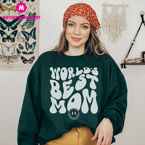 World’s Best Mom Sweatshirt, Sweatshirt For Women, Gift For New Moms Mama, Sweatshirt for Mother’s Day