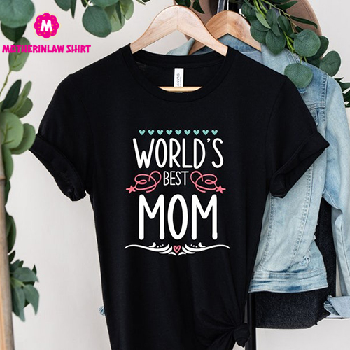 World’s Best Mom, Worlds Best Mom Shirt, Mother’s Day, Mother’s Day Shirt, Gift for Mama, Cute Mom Shirt, Mother’s Day Gift Shirt