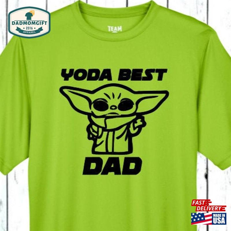 Yoda Best Dad Dri Fit Shirt Galaxy’s Edge Tee Hoodie Unisex