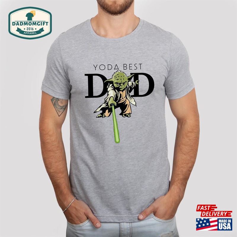 Yoda Best Dad Shirt Star Wars Fathers Day T-Shirt Gift Unisex