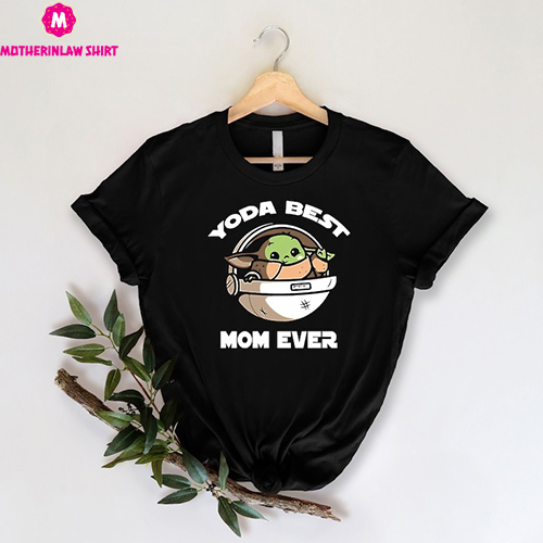 Yoda Best Mom Ever Shirt, Mother Shirt, Baby Yoda Shirt, Mama Shirt, Gift For Mother, Motherhood Shirt, Mother’s Day Shirt, Mom Shirt