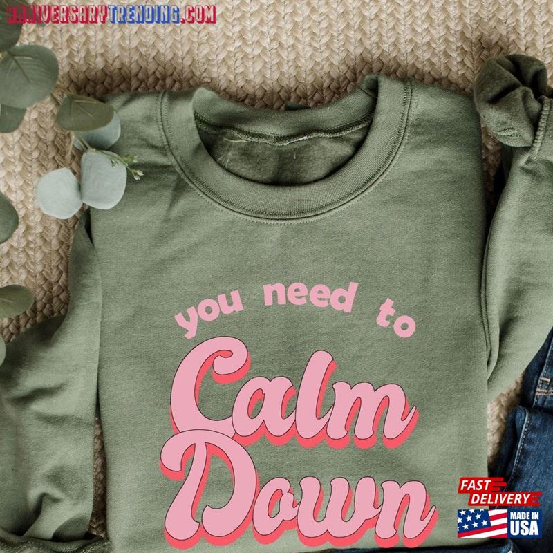 You Need To Calm Down Sweatshirt Funny T-Shirt Summer Concert Tee Hoodie Unisex – Bipubunny Store