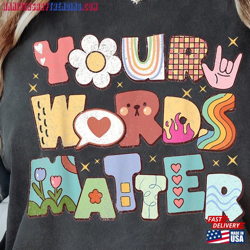 Your Words Matter Special Education Teacher Comfort Color Shirts Sped Shirt T-Shirt Classic – Bipubunny Store