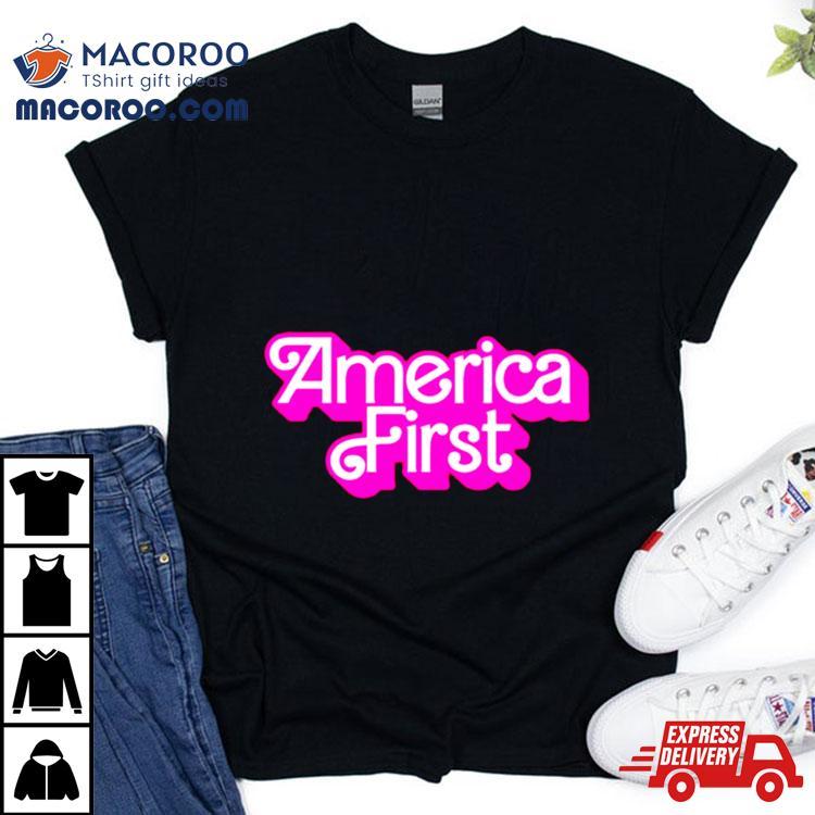 America First Barbie Shirt