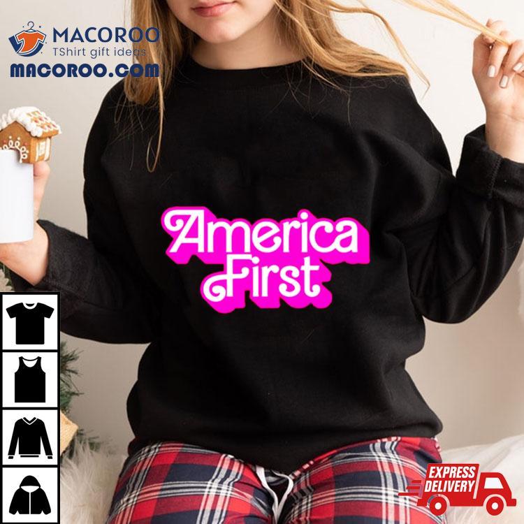 America First Barbie Shirt