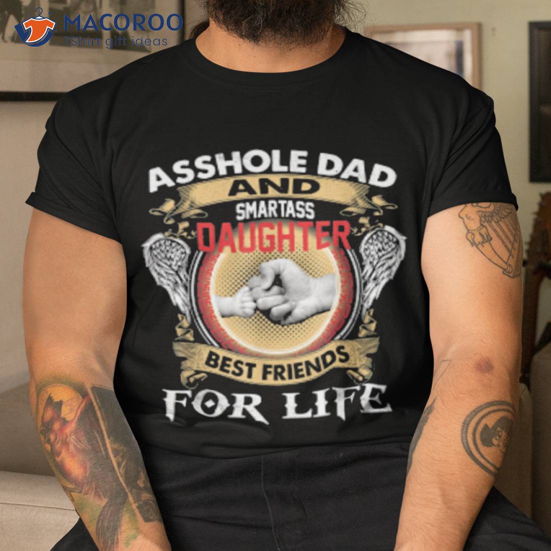 Asshole Dad And Smartass Daughter Best Friends For Life Shirt