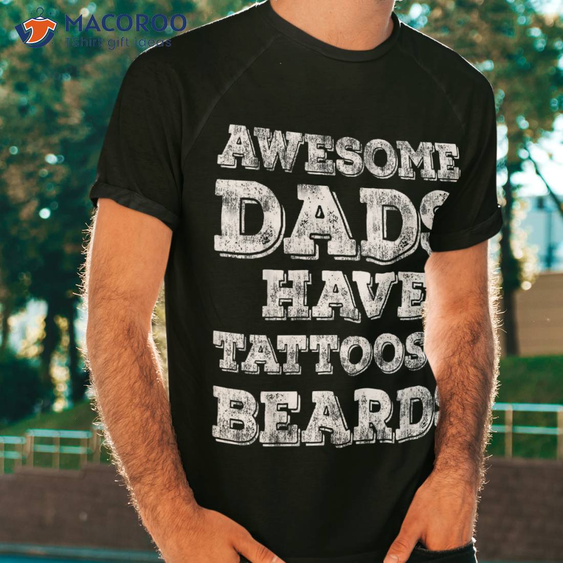 Awesome Dads Have Tattoos And Beards Shirt Fathers Day Gift