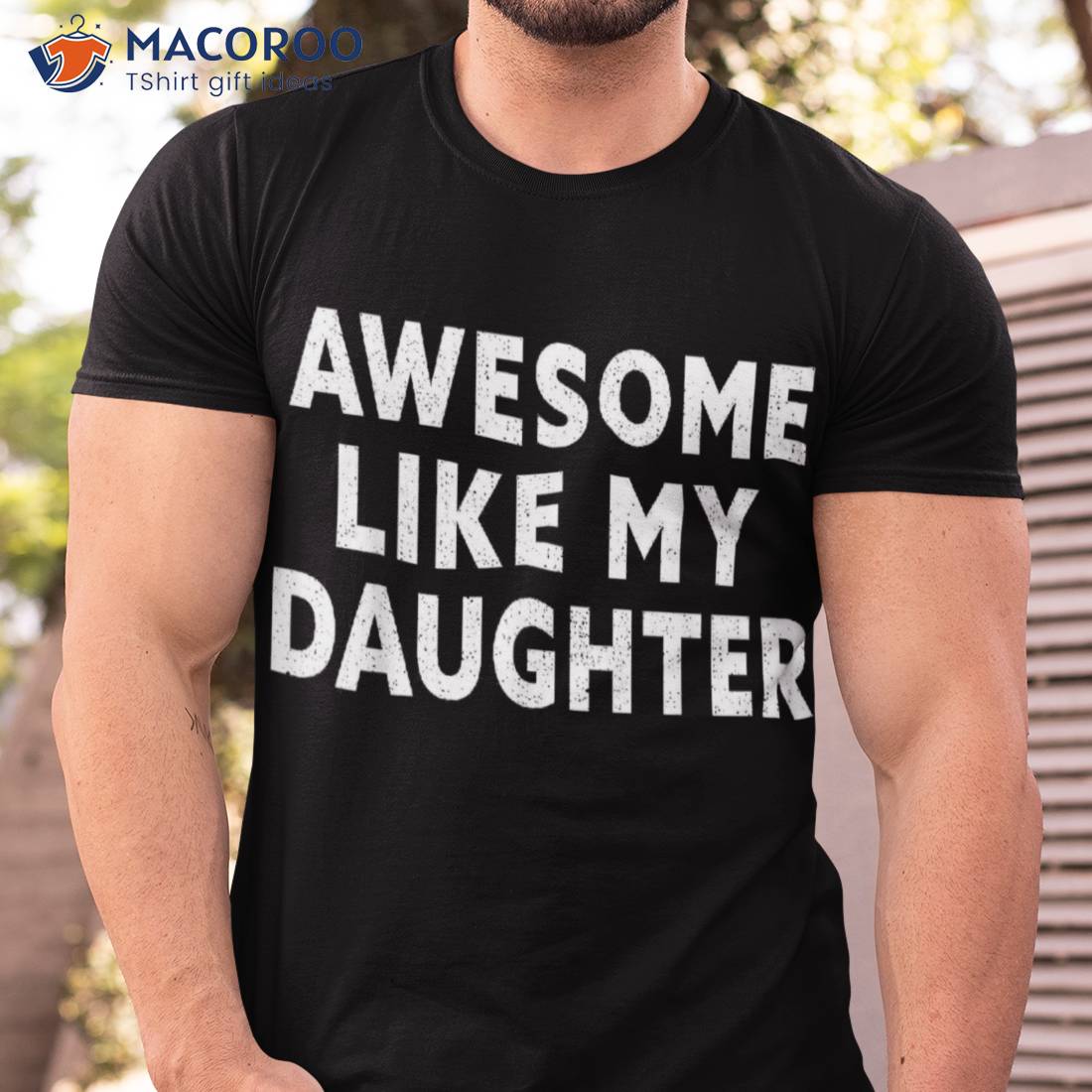 Awesome Like My Daughter Fathers Day Dad Gift Shirt