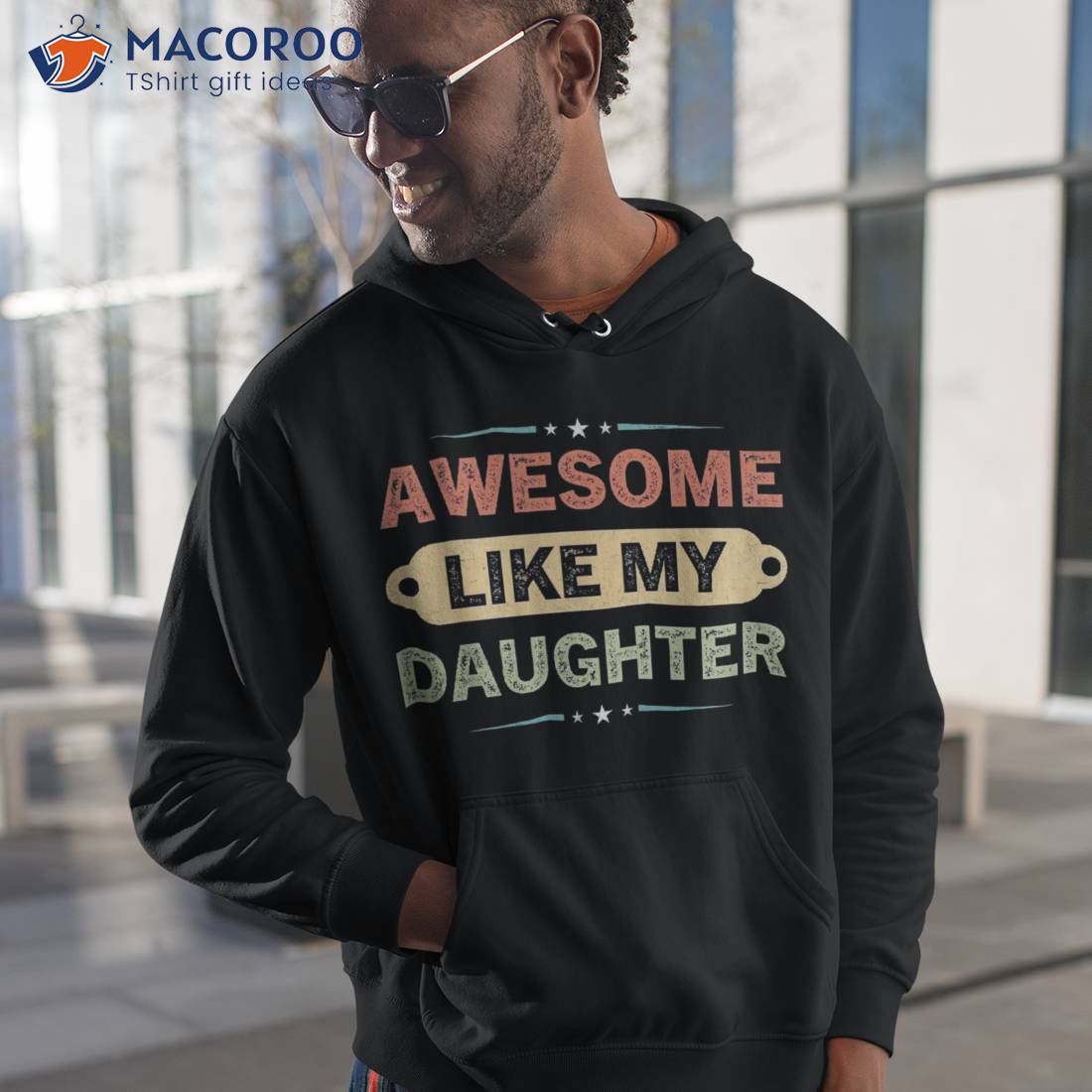 Awesome Like My Daughter Fathers Day Shirt