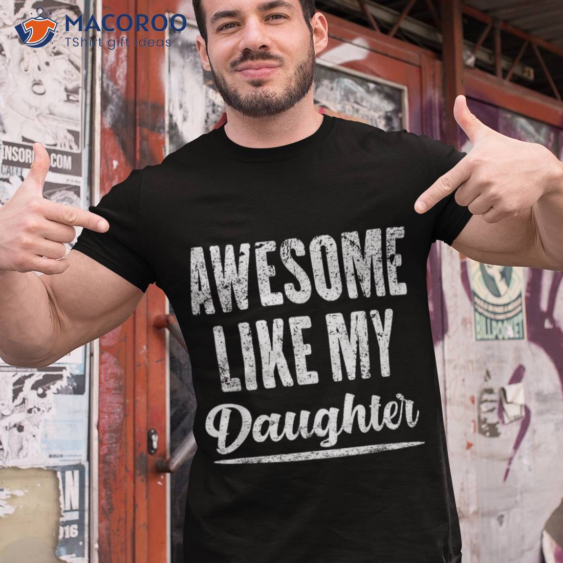 Awesome Like My Daughter Funny Father’s Day Shirt