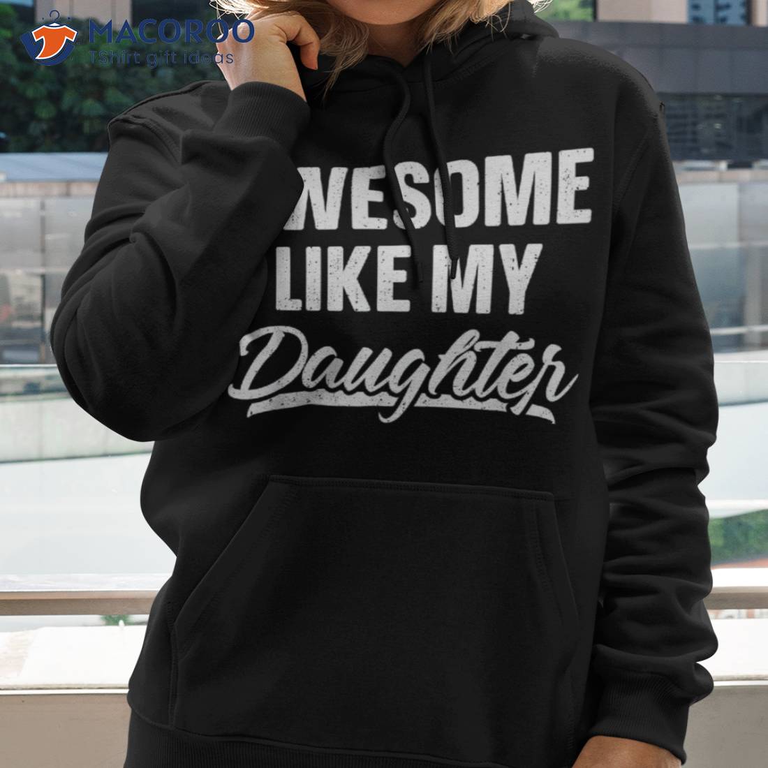 Awesome Like My Daughter Shirt Gift Funny Father’s Day