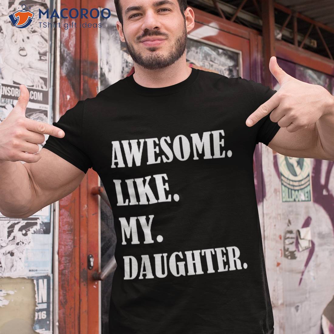 Awesome Like My Daughters Father’s Day Family Humor Gift Dad Shirt