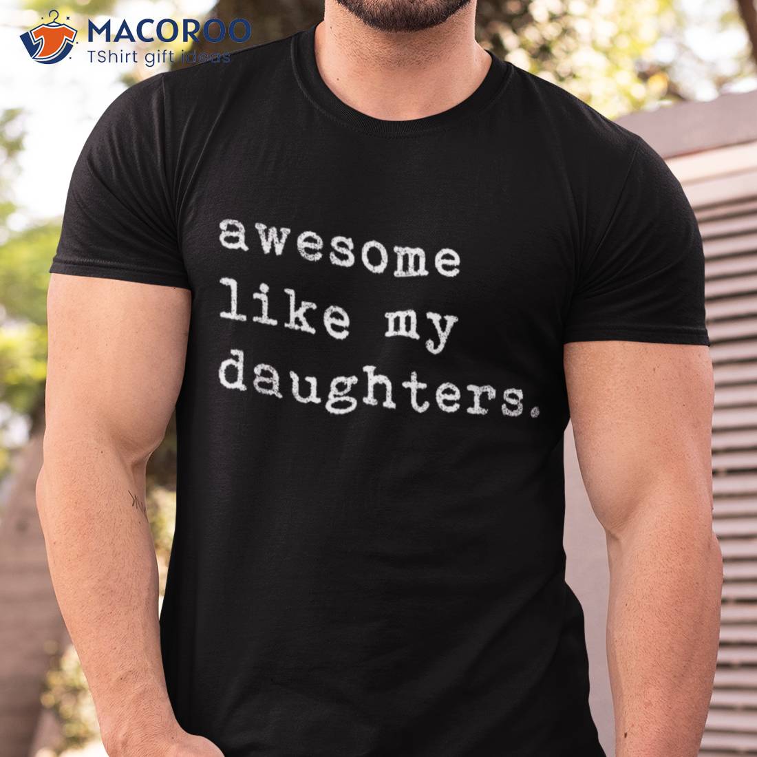 Awesome Like My Daughters Fathers Day Top Shirt