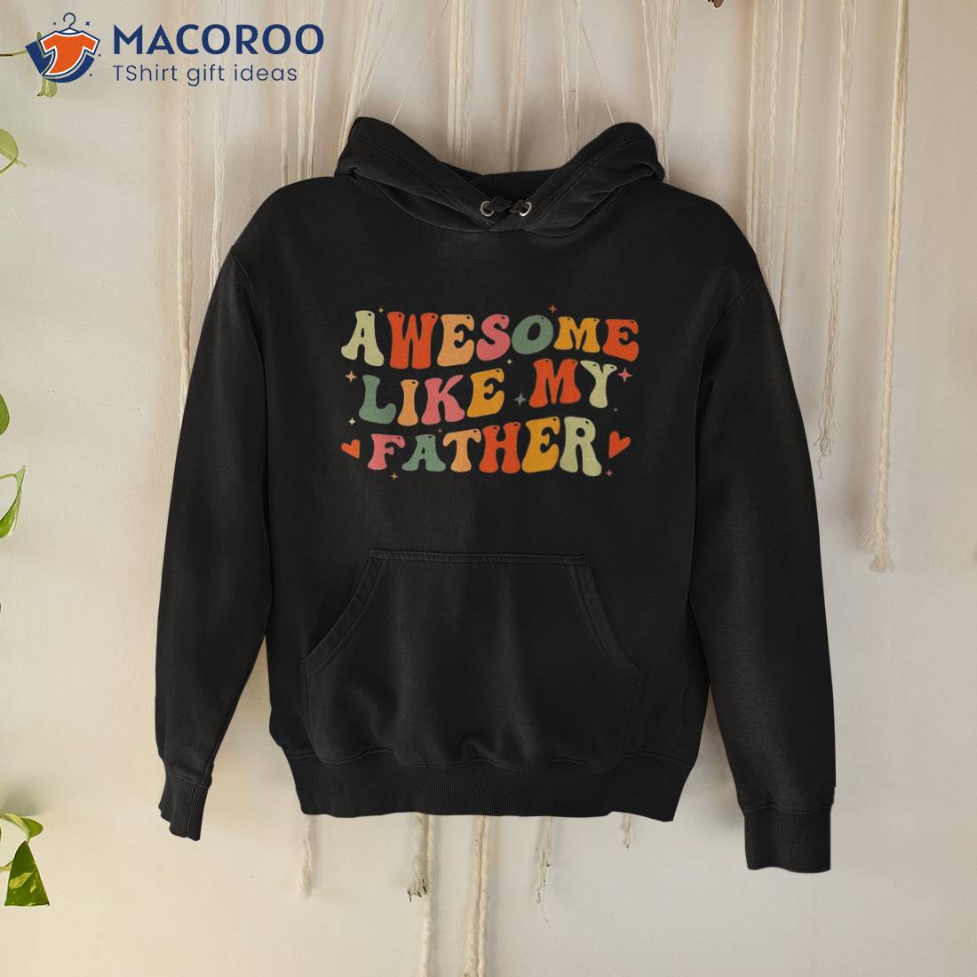 Awesome Like My Father Funny Fathers Day For Daughters Sons Shirt